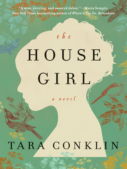 Title details for The House Girl by Tara Conklin - Wait list